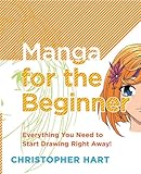 Manga For The Beginner Everything You Need To Start Drawing Right Away