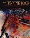 The Pen and Ink Book: Materials and Techniques for Today's Artist (Watson-Guptill Materials and Techniques)