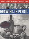 Drawing in Pencil: Basic Techniques and Exercises Series (Basic Techniques & Exercises Series)