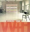 Working and Living Spaces: Working at Home