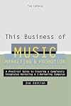 This Business of Music Marketing and Promotion, Revised and Updated Edition