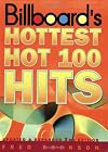 Billboard's Hottest Hot 100 Hits, Updated and Expanded 3rd Edition