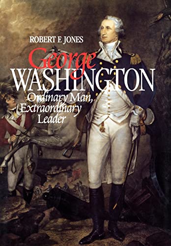 George Washington: Ordinary Man, Extraordinary Leader book cover