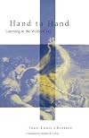 Hand to Hand: Listening to the Work of Art (Perspectives in Continental Philosophy)
