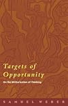 Targets of Opportunity: On the Militarization of Thinking