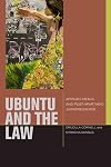 uBuntu and the Law: African Ideals and Post Apartheid Jurisprudence