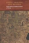 Eddic, Skaldic, and Beyond: Poetic Variety in Medieval Iceland and Norway (Fordham Series in Medieval Studies)