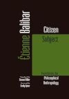 Citizen Subject: Foundations for Philosophical Anthropology (Commonalities)
