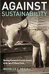 Against Sustainability: Reading Nineteenth-Century America in the Age of Climate Crisis