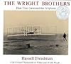 The Wright Brothers: How They Invented the Airplane