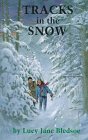 Tracks in the Snow (By: Lucy Jane Bledsoe) cover