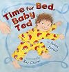 Time for Bed, Baby Ted