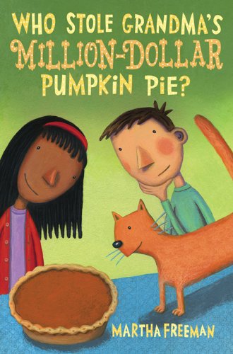 Who Stole Grandma's Million-Dollar Pumpkin Pie? book cover