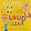 Silent Letters Loud and Clear