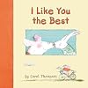 I Like You the Best