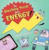 The Shocking Truth About Energy