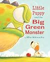 Little Puppy and the Big Green Monster