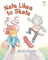 Nate Likes to Skate (I Like to Read)