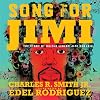 Song for Jimi: The Story of Guitar Legend Jimi Hendrix