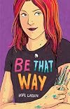 Be That Way