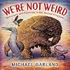 We're Not Weird: Structure and Function in the Animal Kingdom