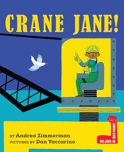 Crane Jane! / by Zimmerman, Andrea Griffing