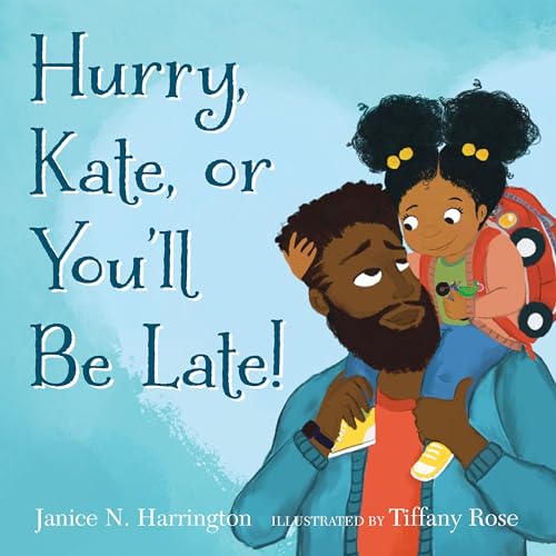 Cover of Hurry, Kate, or You'll Be Late!