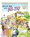 On Our Way with Mr. Jay