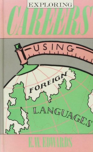Cover of Exploring Careers Using Foreign Languages