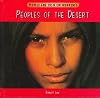 Peoples of the Desert (Peoples and Their Environments)