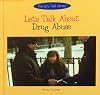 Let's talk about drug abuse