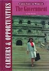 Careers Inside the World of the Government (Careers & Opportunities)