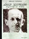 Adolf Eichmann: Engineer of Death (Holocaust Biographies)
