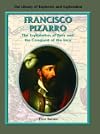 Francisco Pizarro: The Exploration of Peru and the Conquest of the Inca