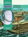 Themistocles: Defender of Greece (Leaders of Ancient Greece)