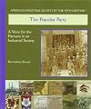 The Populist Party: A Voice for the Farmers in an Industrial Society (Primary Sources of America's Industrial Society in the 19th)