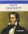 Davy Crockett: Defensor De LA Frontera (Grandes Personajes En La Historia De Los Estados Unidos) (Spanish Edition)
