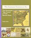 The Interstate Commerce Act: The Government Takes Control of Trade Between the States (America's Industrial Society in the Nineteenth Century)