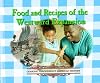 Food and Recipes of the Westward Expansion (Cooking Throughout American History)