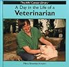 A Day in the Life of a Veterinarian (The Kids' Career Library)
