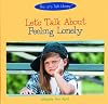 Let's Talk About Feeling Lonely (Let's Talk About Library)