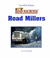Road Milling Machines (PowerKids Readers: Road Machines)