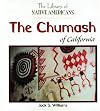 The Chumash of California (The Library of Native Americans)