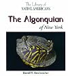 The Algonquian of New York (Library of Native Americans)