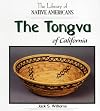The Tongva of California (The Library of Native Americans)