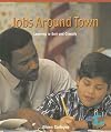 Jobs Around Town: Learning to Sort and Classify (Math for the Real World: Early Emergent)