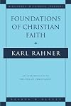 Foundations of Christian Faith: An Introduction to the Idea of Christianity