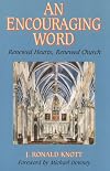 An Encouraging Word: Renewed Hearts, Renewed Church