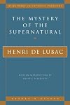 The Mystery of the Supernatural