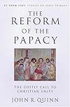 The Reform of the Papacy (Ut Unum Sint)